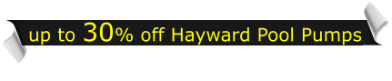 up to 30% off Hayward Pool Pumps